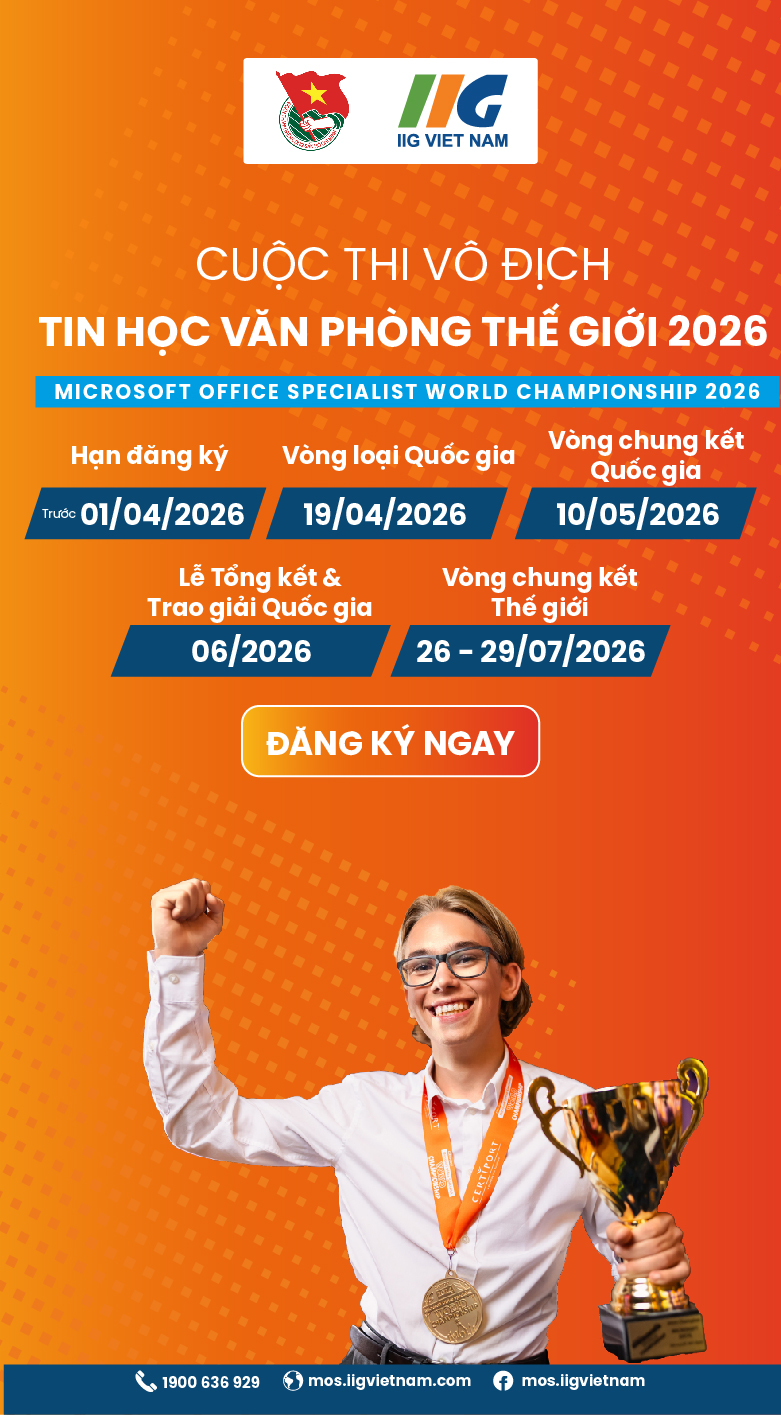 Khởi động MOS World Championship 2026: Cơ hội cho thế hệ trẻ Việt Nam khẳng định bản lĩnh số trong kỷ nguyên vươn mình của dân tộc